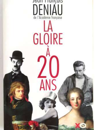 deniau-gloire-20-ans