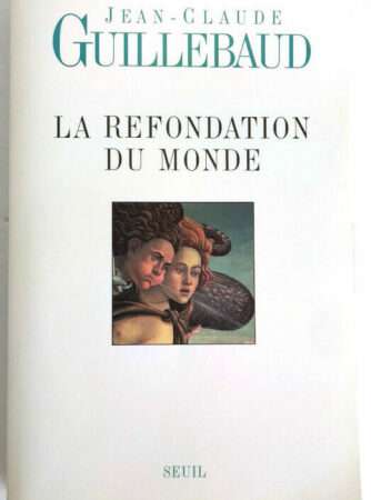 guillebaud-refondation-monde