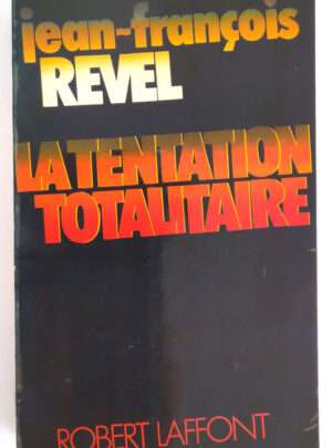 revel-tentation-totalitarisme