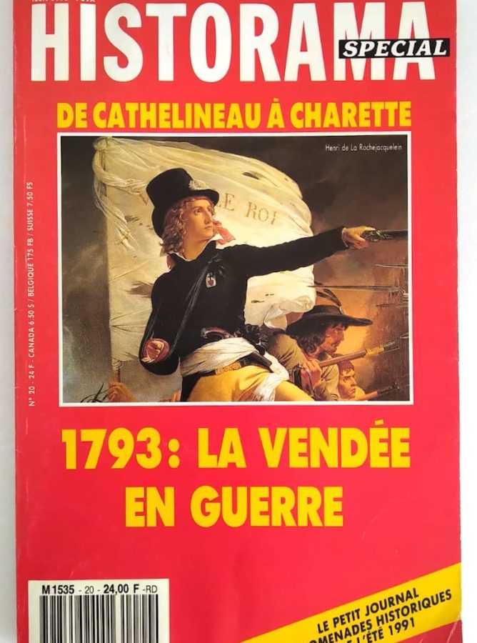 1793 La Vendée En Guerre - HISTORAMA Spécial N°20, Juillet 1991