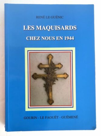 guenic-maquisards-1944-foaouet-gourin-guemene